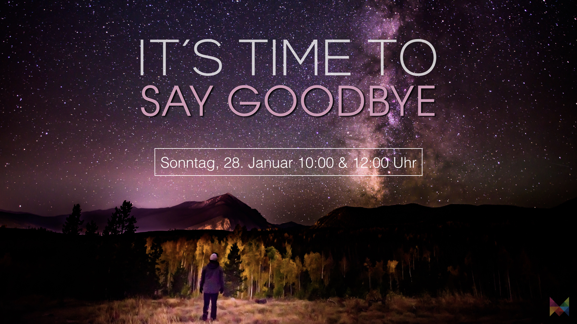 It’s Time To Say Goodbye