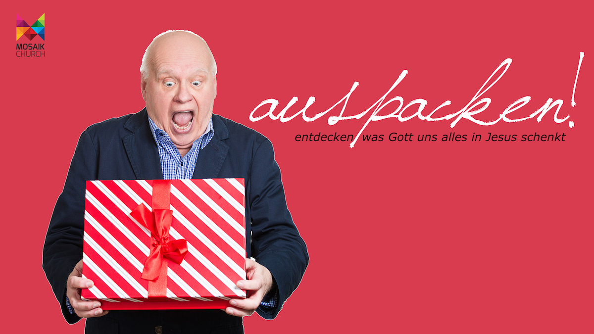 auspacken! entdecken, was uns Gott alles in Jesus schenkt. 05