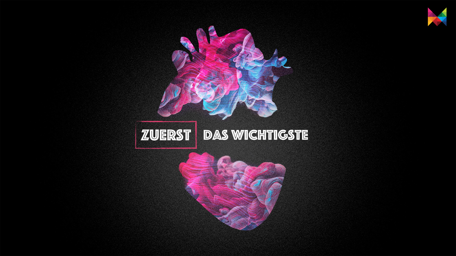 ZUERST das Wichtigste! 08