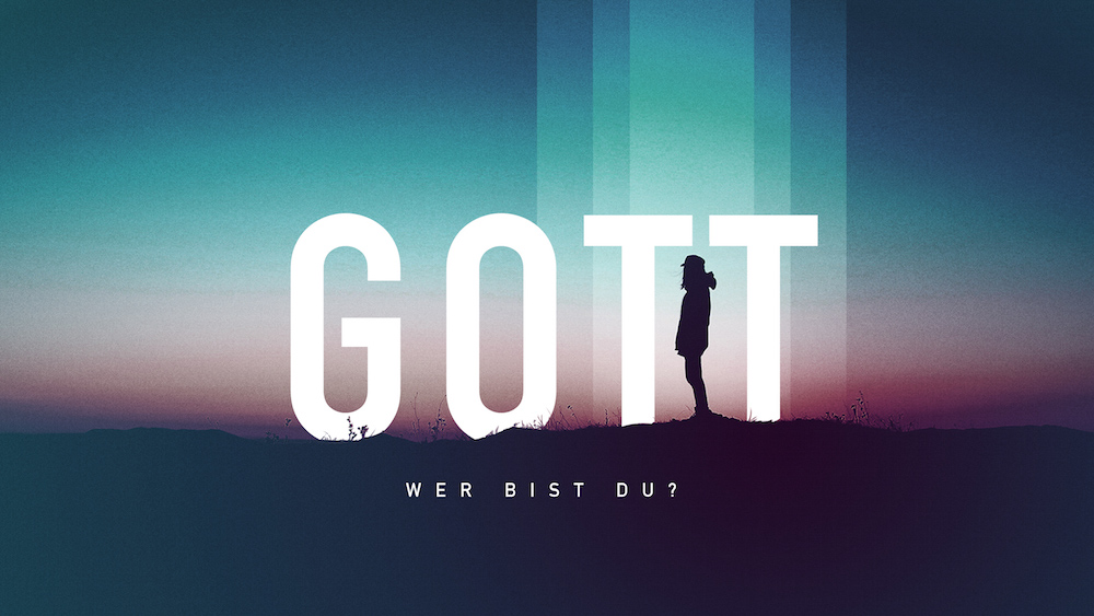 Gott, wer bist du? KÖNIG