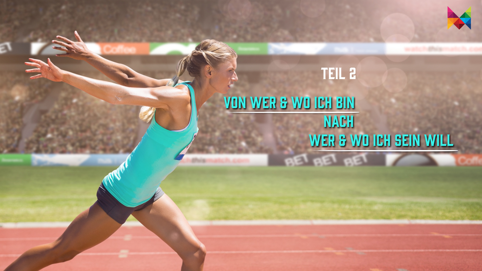 Von wer & wo ich bin nach wer & wo ich sein will. Teil 2